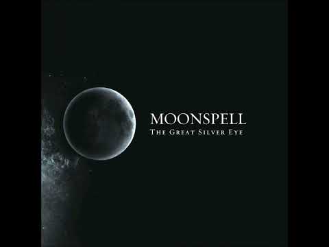 Moonspell - The Great Silver Eye (COMPILATION STREAM)