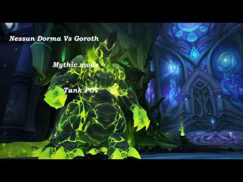 Nessun Dorma Vs Goroth - Mythic mode - Tank POV