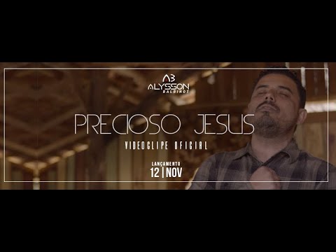 Precioso Jesus - Alysson Balbinot