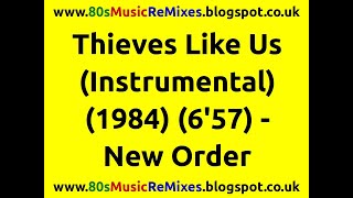 Thieves Like Us (Instrumental) - New Order | 80s New Wave Music | 80s Music Instrumentals