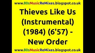 Thieves Like Us (Instrumental) - New Order | 80s New Wave Music | 80s Music Instrumentals