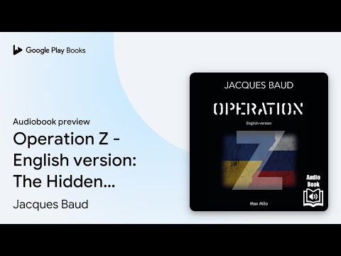 Operation Z - English version: The Hidden Truth… by Jacques Baud · Audiobook preview Video-Thumbnail von YouTube