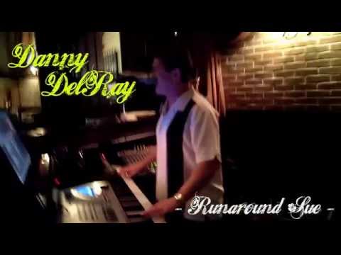 Danny DelRay Sings "Runaround Sue"