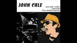 John cale  fear is a man's best friend  Live in Utrecht 1983