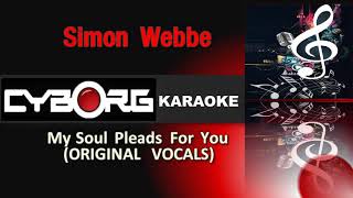 Simon Webbe My Soul Pleads For You ORIGINAL VOCALS LYRIC SYNC
