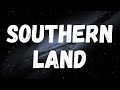 Southern Land Taylor Ray Holbrook Ft Ryan Upchurch Lyrics