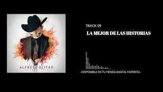Alfredo Olivas - La Mejor de las Historias (Audio Oficial)