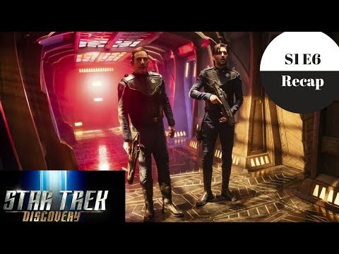 Star Trek Discovery Recap - Season 1 Episode 6 - Spoilers
