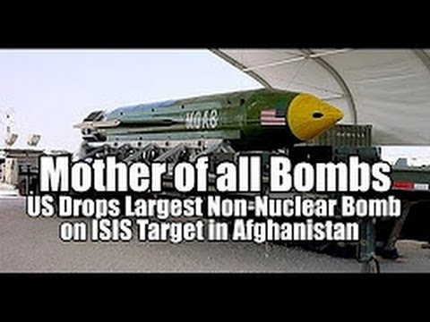 BREAKING Trump drops the MOAB mother of all bombs on ISLAMIC STATE in Afghanistan April 14 2017 Video