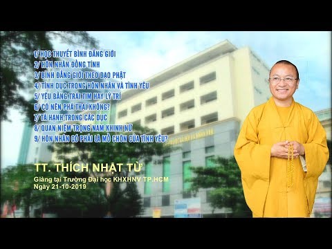 Vấn đáp: Bình đẳng giới - Hôn nhân đồng tính - TT. Thích Nhật Từ