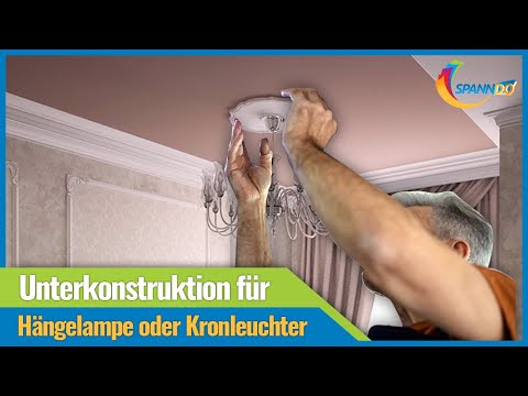 Kronleuchter und Hängelampen Montage ~ Spanndecke Selbstmontage || Spanndo