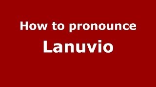 How to pronounce Lanuvio