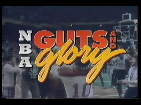 NBA Guts and Glory