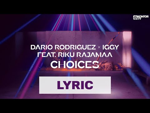 Dario Rodriguez x Iggy feat. Riku Rajamaa - Choices (Official Lyric Video)