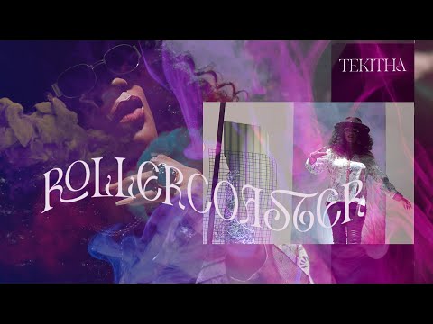 TEKITHA - Rollercoaster [Official Video]