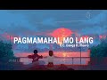 Pagmamahal Mo Lang - O.C. Dawgs ft. Flow G (Lyrics)