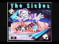 The Sickos - I Am Coming Over
