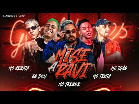 MC ARRAIA , EO DON , MC TERROR , MC TRÓIA & MC IGÃO - AMISERAVI.
