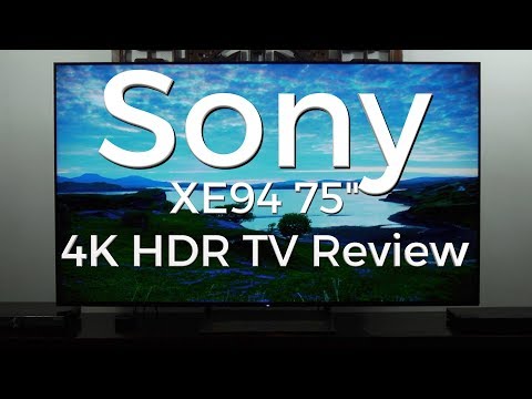 Sony XE94 75-inch 4K HDR LCD TV Review