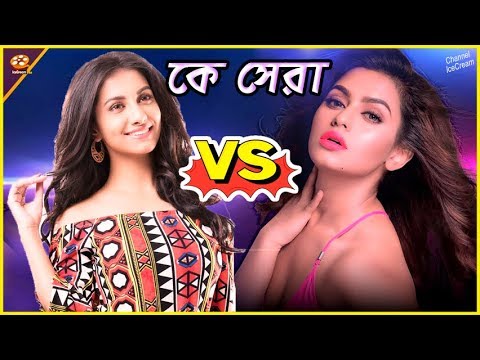 Rukmini Maitra VS Nusrat Faria | Age | Height & Weight | Biography | Filmography | Net-Worth