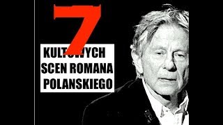 Najlepsze sceny Romana Polańskiego według Kinomaniaka