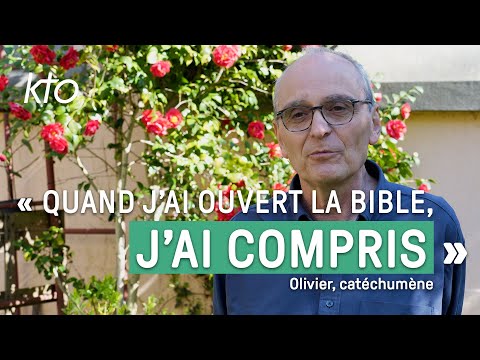 Olivier, catéchumène : « Quand j’ai ouvert la Bible, j’ai compris »