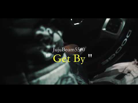 JuJuBeam5500 "Get By" [official Video Shot By A2x Production]