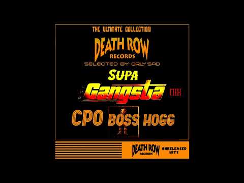 CPO Boss Hogg - Supa Gangsta Mix by Orly Sad