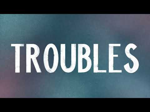 "Troubles" | Drew Holcomb & The Neighbors | Official Lyric Video