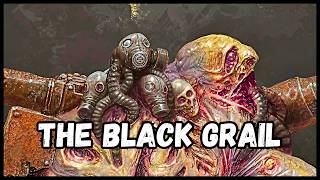 The Black Grail is DISGUSTING