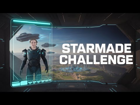 From NOTHING to SPACE LORD the Ultimate Starmade Challenge