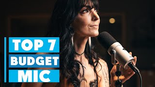 7 Best Budget Mics : Top Picks for Quality Sound