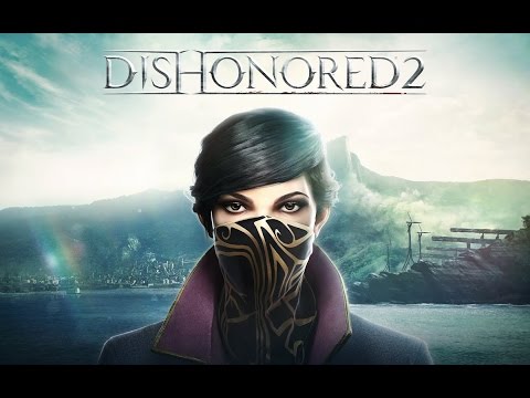 Dishonored 2 OST - Complete Soundtrack