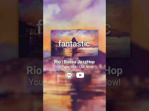 Video Thumbnail: Rio | Bossa Nova JazzHop | Latin instrumentals to relax or study to