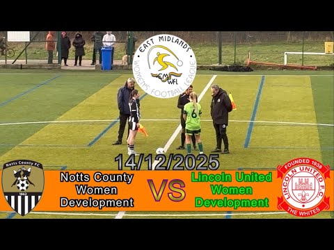 Notts County Women Development 1-2 Lincoln United Women Development, EMWFL, 14/12/2025