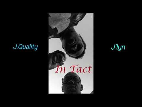 J.Quality - In tact ft. J'lyn