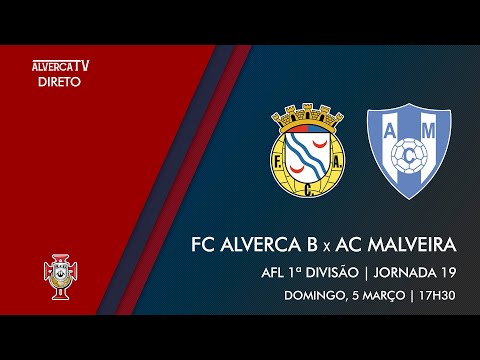 FC Alverca B x AC Malveira | DIRETO