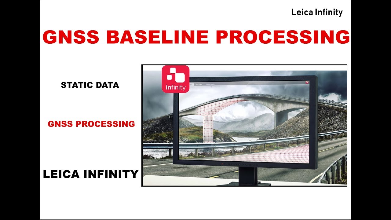 Leica Infinity GNSS Raw Data Processing