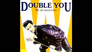 ♪ Double You - You Are My World [Sunshine Mix]