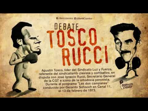 Debate Tosco - Rucci (1973) Dos modelos sindicales