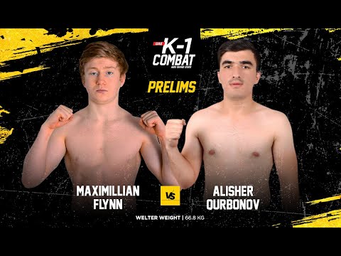 MAXIMILLIAN FLYNN VS ALISHER QURBONOV | UAE K-1 Combat | Prelims WELTER WEIGHT