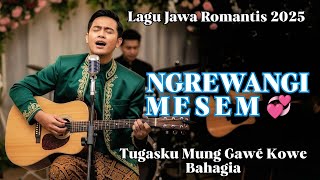 Download lagu NGREWANGI MESEM‼️LAGU JAWA ROMANTIS TENTANG TRESNO SETYO LAN KETULUSAN mp3 Download lagu NGREWANGI MESEM‼️LAGU JAWA ROMANTIS TENTANG TRESNO SETYO LAN KETULUSAN mp3