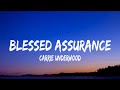 Carrie Underwood - Blessed Assurance (lyrics)