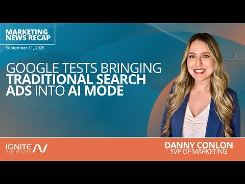 Google Tests Bringing Traditional Search Ads Into AI Mode | Ignite Friday