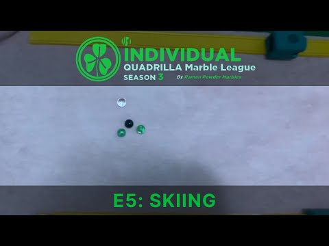 E5: Skiing | Individual Quadrilla Marble League S3