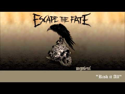 Escape the Fate  Risk it All