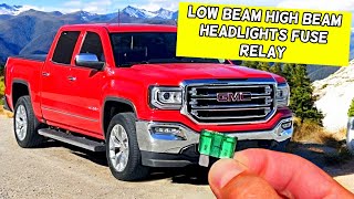 GMC SIERRA LOW BEAM HEADLIGHTS HIGH BEAM HEADLIGHTS FUSE RELAY LOCATION REPLACEMENT 2014 2015 - 18