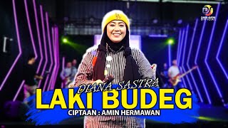 Download lagu LAKI BUDEG - DIANA SASTRA II LAGU TARLING TERBARU 2022 mp3