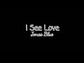 Jonas Blue - I See Love LYRICS
