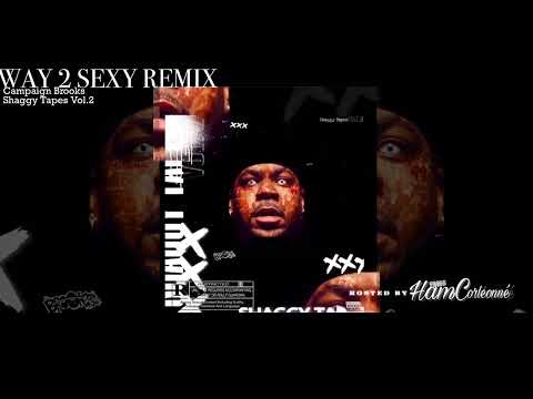 Campaign Brooks- Way 2 Sexy Remix